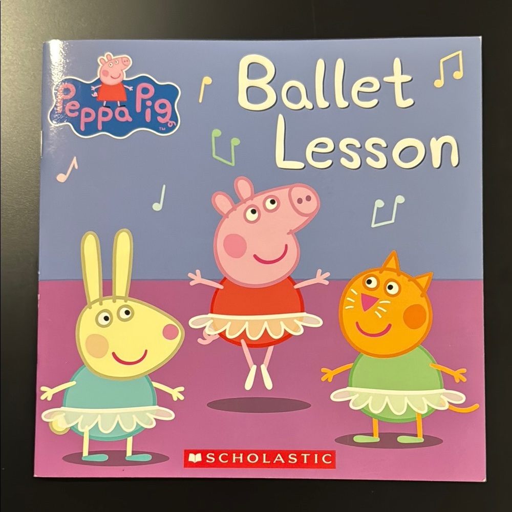Peppa Pig: Ballet Lesson - Scholastic Softcover Children’s Book